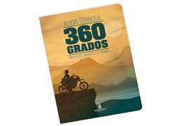 Alicia Sornosa 360GRADOS: “Una Mujer, una Moto y el Mundo” - o livro