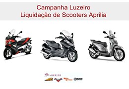 Campanha Luzeiro - Liquidação de Scooters Aprilia