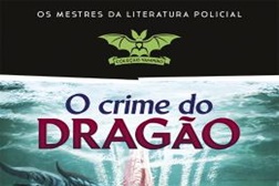 Novidades livros: S. S. Van Dine desvenda "O Crime do Dragão"