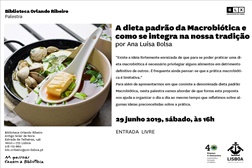 A dieta padrão da Macrobiótica e como se integra na nossa tradição - Conferência na Biblioteca Orlando Ribeiro