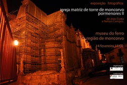 Igreja Matriz de Torre de Moncorvo - Pormenores II - Exposição fotográfica de João Costa e Nelson Campos