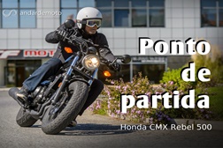 Teste Honda CMX Rebel 500 - Ponto de partida