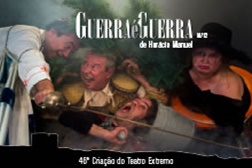 Teatro Extremo estreia "Guerra é Guerra"