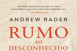 Novidades livros: "Rumo ao desconhecido" de Andrew Rader