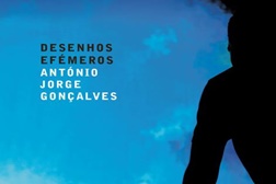 Lançamento do Livro "Desenhos Efémeros" de António Jorge Gonçalves