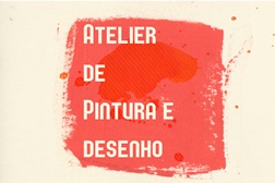 Atelier Mensal de Pintura e Desenho - atelier orientado pelo artista plástico Mário Vitória