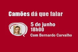 6.ª sessão do ciclo "Camões dá que falar" com Bernardo Carvalho