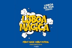 7.º Lisboa Mágica - Street Magic World Festival