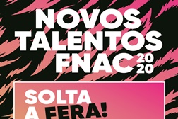FNAC prolonga prazo de inscrições dos Novos Talentos FNAC 2020 - Candidaturas até dia 29 de abril