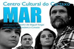 Teatro: "MAR" de Miguel Torga estreia no Centro Cultural do Cartaxo