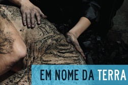 Maio é o mês de "Em Nome da Terra" no Teatro O Bando