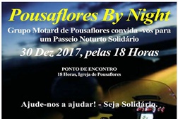One Last Ride By Night - Pousaflores By Night - Ajude-nos a ajudar! - Seja Solidário.