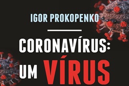 Novidades livros: "Coronavírus: um vírus assassino" de Igor Prokopenko