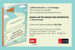 Lançamento do livro "Manual de Felicidade para Neuróticos" de Nuno Amado