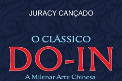DO-IN - A Milenar Arte Chinesa de Acupunctura com os Dedos. Juracy Cançado