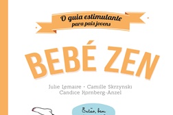 Bebé Zen - Guias estimulantes para Pais Jovens