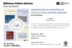 Comemoração do Centenário de Sophia de Mello Breyner Andresen (1919-2004) - Ciclo de Conferências por Ricardo Marques