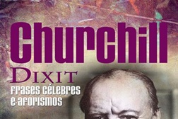 Novidades Livros: "Churchill dixit - frases célebres e aforismos"