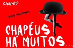 "Chapéus há muitos" - Circo no Chapitô
