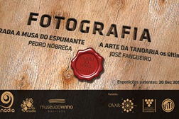 Tanoaria e Espumante em Fotografia - Exposições no Museu do Vinho Bairrada