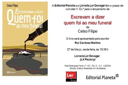 Lançamento do livro "Escrevam a dizer quem foi ao meu funeral" de Celso Filipe