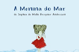 Edição comemorativa de “A Menina do Mar” de Sophia de Mello Breyner Andresen