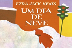 Novidades Livros: "Um dia de neve" de Ezra Jack Keats
