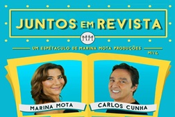 Marina Mota e Carlos Cunha "Juntos em Revista" no Porto - Último fim-de-semana