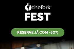 O TheFork Fest regressa com mais propostas gastronómicas a metade do preço