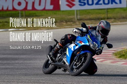 Teste Suzuki GSX-R125 - Pequena de dimensões. Grande de ambições!