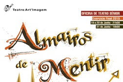 "Almairos de Mentir" - Apresentação do Exercício Final da Oficina de Teatro Sénior da Maia