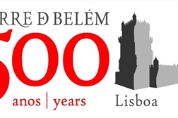 500 anos da Torre de Belém: Exposição "A magnífica e formosa Torre"