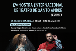 17ª Mostra Internacional de Teatro de Santo André (MITSA) apresenta em Grândola “Nevoeiro Adentro” e “A Visita”
