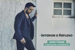 Interior e Reflexo - de João Frade