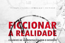 Ficcionar a Realidade – Cenários de Improvisação com o Desenho - Workshop de Desenho