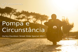 Harley-Davidson Street Glide Special 2017 - Pompa e Circunstância
