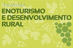 Seminário “Enoturismo e Desenvolvimento Rural” em Bucelas