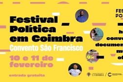 Festival Política estreia-se em Coimbra - Warm up em fevereiro no Convento São Francisco