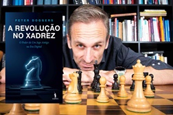 A Revolução no Xadrez, o poder de um jogo antigo na era digital - De Peter Ribeiro Doggers