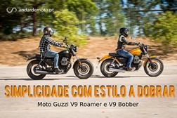 Teste Moto Guzzi V9 Roamer e V9 Bobber - Simplicidade com estilo a dobrar
