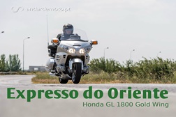 Honda GL1800 Gold Wing - Expresso do oriente