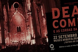 Dead Combo e as Cordas da Má Fama esgotam concerto único no Museu Arqueológico do Carmo