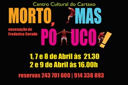 Comédia “Morto, Mas Pouco!” no Centro Cultural do Cartaxo