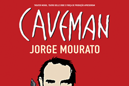 "Caveman" com Jorge Mourato no Teatro Villaret