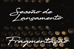 Apresentação do livro “Fragmentação” de Jéssica Pinheiro na Biblioteca Municipal do Barreiro