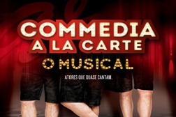 Commedia A La Carte - O Musical - Coliseu do Porto