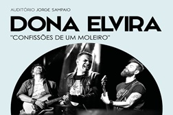 DONA ELVIRA - "CONFISSÕES DE UM MOLEIRO"