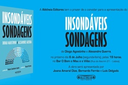 Lançamento de "Insondáveis Sondagens", de Diogo Agostinho e Alexandre Guerra