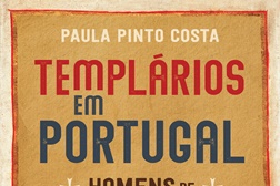 "Templários em Portugal" de Paula Pinto Costa premiado pela Academia Portuguesa de História