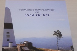 Vila de Rei: Município destaca "Contrastes e Transformações em Vila de Rei 2005-2013"